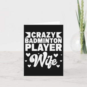Crazy Badminton Player Ehefrau Shuttle Karte