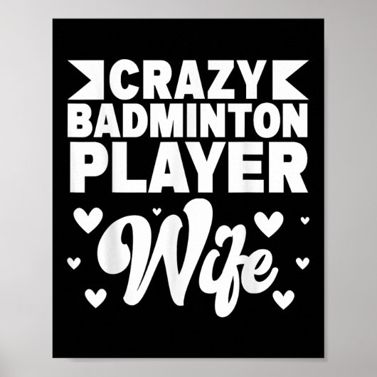 Crazy Badminton Player Ehefrau Shuttle Poster (Vorne)