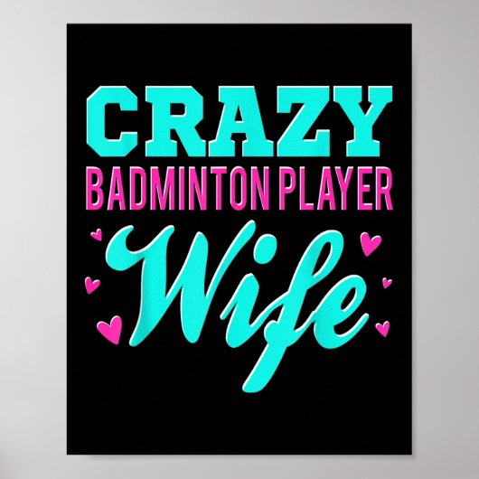 Crazy Badminton Player Ehefrau Shuttle Poster (Vorne)