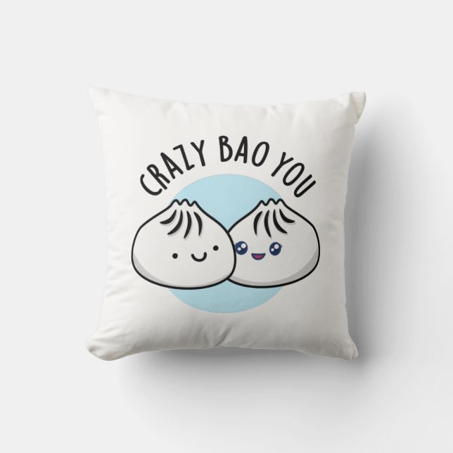 Crazy Bao You Funny Dimsum Pun Kissen (Vorderseite)