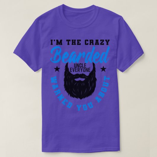 Crazy Bartded Uncle Funny Gift 3 T-Shirt (Design vorne)