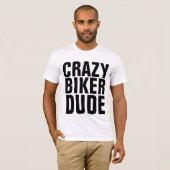 CRAZY BIKER TYP, Motorrad-T - Shirt (Vorne ganz)