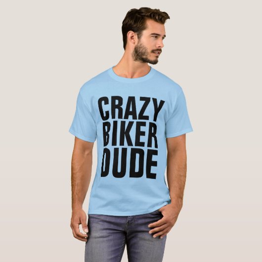 CRAZY BIKER TYP, Motorradfahrer T - Shirt (Vorne ganz)