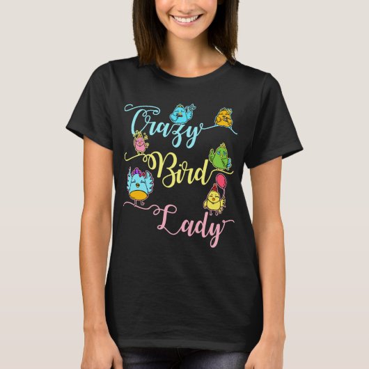 Crazy Bird Lady Bird Lover Watching Vogelbeobachte T-Shirt (Vorderseite)