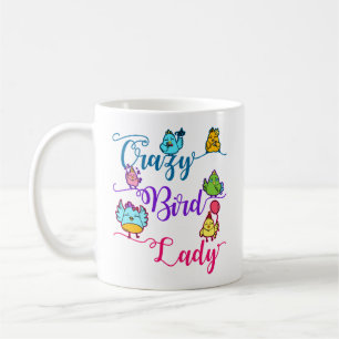 Crazy Bird Lady Bird Owner Lover Vogelbeobachter Kaffeetasse