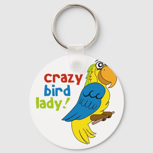 Crazy Bird Lady! Schlüsselanhänger (Vorderseite)