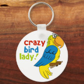 Crazy Bird Lady! Schlüsselanhänger (Vorderseite)