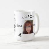 Crazy Bird Lady, tötet sie Kaffeetasse (VorderseiteRechts)
