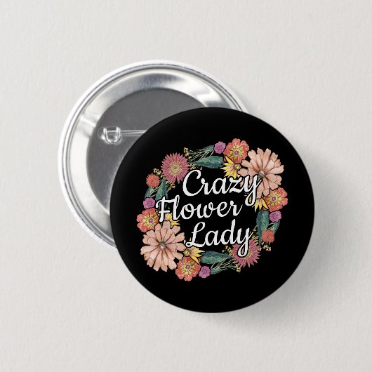 Crazy Blume Lady - Zinnia Gardener Button (Vorne & Hinten)
