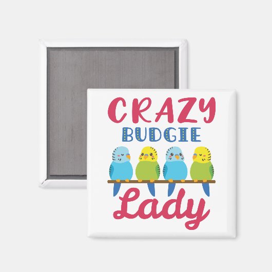 Crazy Budgie Lady Niedlich Funny Parakeet Eigentüm Magnet (Vorderseite/Rückseite)