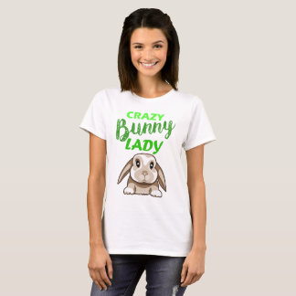 Crazy Bunny Lady Rabbit/Bunny T - Shirt