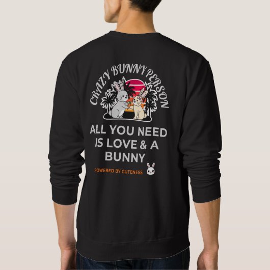 Crazy Bunny Person Sweatshirt (Rückseite)