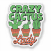Crazy Cactus Lady – Plant Mom Gift Aufkleber (Vorderseite)