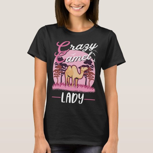 Crazy Camel lady Camel Girl T-Shirt (Vorderseite)