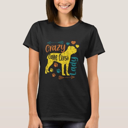 Crazy Cane Corso Lady T-Shirt (Vorderseite)