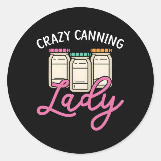 Crazy Canning Lady bewahren Lebensmittelcontainer  Runder Aufkleber