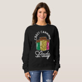 Crazy Canning Lady Sweatshirt (Vorne ganz)