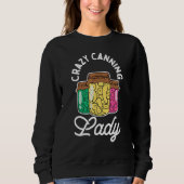 Crazy Canning Lady Sweatshirt (Vorderseite)