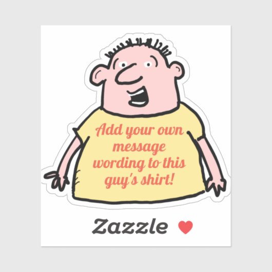 Crazy Cartoon Man mit T - Shirt Slogan auf einem Aufkleber (Blatt)