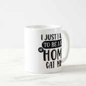 Crazy Cat Lady | Bleibe auf Zuhause Cat Mama Spaß Kaffeetasse (VorderseiteRechts)
