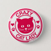 Crazy Cat Lady Button (Vorderseite)