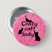 Crazy Cat Lady Fun Playful Cats Button (Vorne & Hinten)