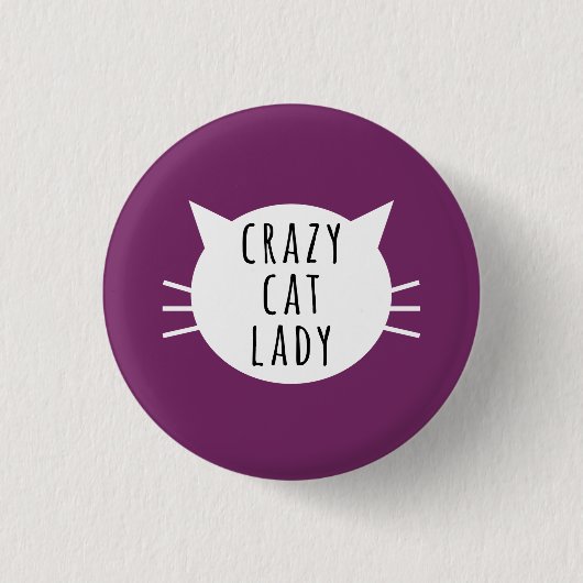 Crazy Cat Lady Funny Button (Vorderseite)