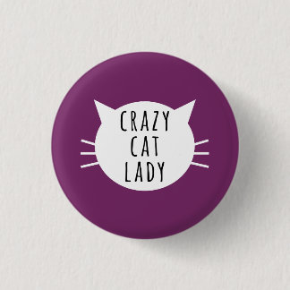 Crazy Cat Lady Funny Button