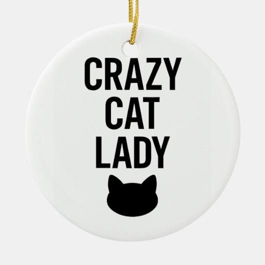 Crazy Cat Lady - Funny Cat Lover Geschenk Keramik Ornament (Vorne)