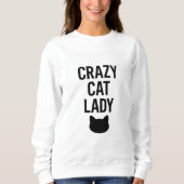 Crazy Cat Lady - Funny Cat Lover Geschenk Sweatshirt (Vorderseite)
