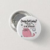 Crazy Cat Lady? Funny Cat Lover Gift Button (Vorne & Hinten)
