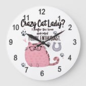 Crazy Cat Lady? Funny Cat Lover Gift Große Wanduhr (Vorderseite)
