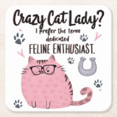Crazy Cat Lady? Funny Cat Lover Gift Rechteckiger Pappuntersetzer (Vorderseite)