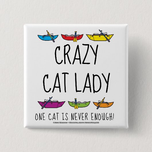 Crazy Cat Lady Funny Cataraft Button (Vorderseite)