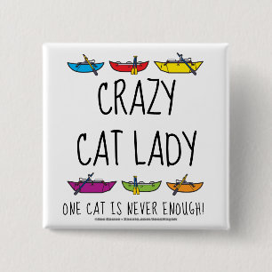 Crazy Cat Lady Funny Catarille Button