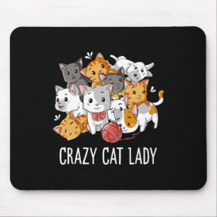 Crazy Cat Lady Funny Girls Women Kitten Animal Lov Mousepad