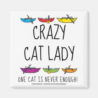 Crazy Cat Lady Funny Rafters Magnet