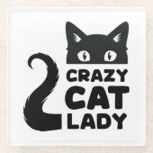 Crazy Cat Lady Glass Untersetzer (Vorderseite)