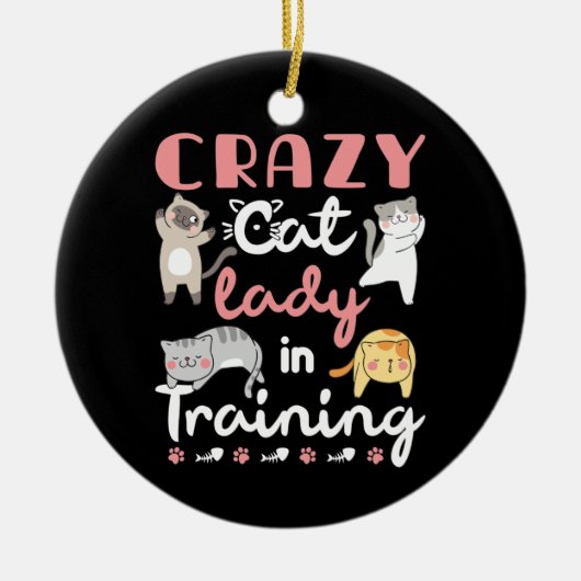 Crazy Cat Lady im Training Keramik Ornament (Vorne)