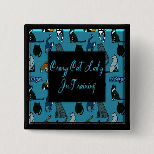 Crazy Cat Lady im Trainingsplatz Button