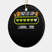 Crazy Cat Lady Loading Animal Lover Pet Keramik Ornament (Links)