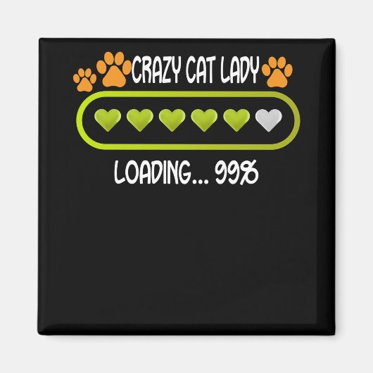 Crazy Cat Lady Loading Animal Lover Pet Magnet (Vorne)