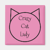 Crazy Cat Lady Magnet (Vorne)