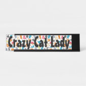 Crazy Cat Lady Name Plate Schreibtischnamensplakette (Vorderseite )