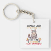 Crazy Cat Lady oder Feline Enthusiast? Schlüsselanhänger (Vorderseite)