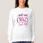 Crazy Cat Lady Sweatshirt (Vorderseite)