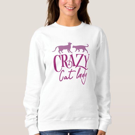Crazy Cat Lady Sweatshirt (Vorderseite)