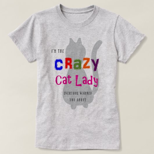 Crazy Cat Lady T-Shirt (Design vorne)