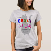 Crazy Cat Lady T-Shirt (Vorderseite)