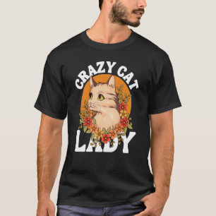 Crazy Cat Lady Women Animal Blume Muttertag T-Shirt